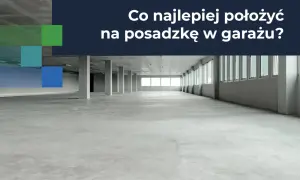 Pusta hala z betonową posadzką, idealna na nieogrzewany garaż. Tekst: "Co najlepiej położyć na posadzkę w garażu?".