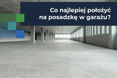 Pusta hala z betonową posadzką, idealna na nieogrzewany garaż. Tekst: "Co najlepiej położyć na posadzkę w garażu?".