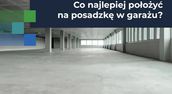 Pusta hala z betonową posadzką, idealna na nieogrzewany garaż. Tekst: "Co najlepiej położyć na posadzkę w garażu?".