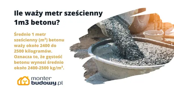 Ile waży m3 betonu b30? Średnio 1 metr sześcienny betonu waży 2400-2500 kg. Beton wylewany z betoniarki.